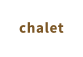 chalet