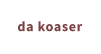 da koaser