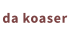 da koaser