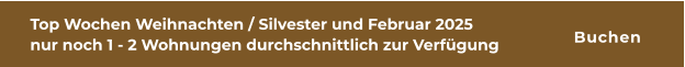 Top Wochen Weihnachten / Silvester und Februar 2025 nur noch 1 - 2 Wohnungen durchschnittlich zur Verfügung  Buchen